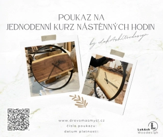 Poukaz na výrobu nástěnných Hodin jednodenní